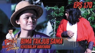 Bima Takjub Sama Kekebalan Wakwaw  Fatih Di Kampung Jawara Eps 170 [upl. by Minette60]