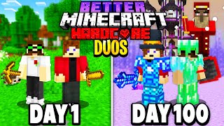 WE Survived 100 Days in Better Minecraft Hardcore  Duo ModdedHeres What Happened [upl. by Ynnot]