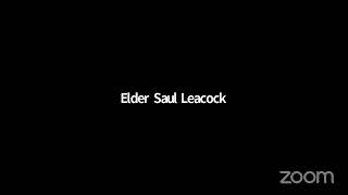 Presenter Elder S Leacock Topic the Final Generation Concept [upl. by Aetnuahs]