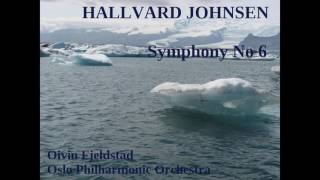 Hallvard Johnsen Symphony No 6 FjeldstadOslo PO [upl. by Kaine]