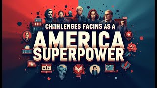 7 Major Challenges Facing America as a Superpower Superpower Challenges USA [upl. by Esilanna]