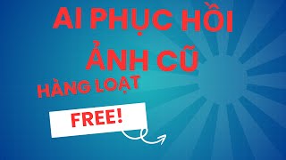 AI phục hồi Ảnh cũ  codeformer ai [upl. by Barbette]