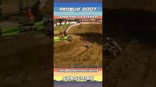 Carmichael vs Stewart RedBud Motocross 2007 [upl. by Marcella408]