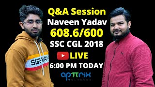 QnAwTE2 QampA Session with Naveen Yadav 6086600  SSC CGL 2018 [upl. by Euseibbob]