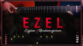 EZEL  GİTAR TAB Eyşan  Unutamıyorum Ezel Dizi Müziği Gitar [upl. by Elehcim]