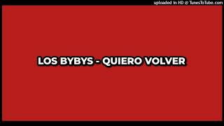 Los Bybys  Quiero Volver 21 Dj Lunita Energy Mix 52 [upl. by Afton]