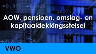 AOW pensioen omslagstelsel kapitaaldekkingsstelsel  Economie voor vwo  Levensloop [upl. by Sandi]