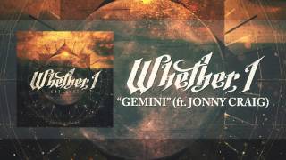 Whether I  Gemini Feat Jonny Craig [upl. by Eenert]