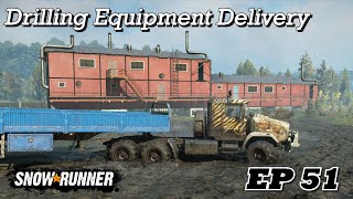 SnowRunner EP51  Drilling Equipment Delivery [upl. by Alejna426]