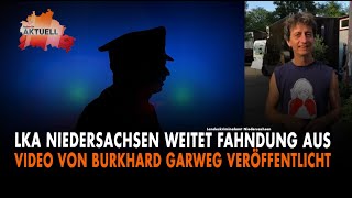 LKA Niedersachsen veröffentlicht Video von Burkhard Garweg [upl. by Trev]