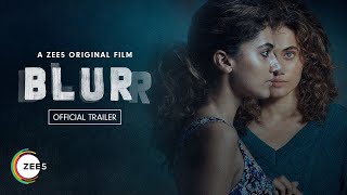 Blurr  Official Trailer  Taapsee P  Gulshan D  Premieres 9th Dec 2022 [upl. by Enihpad]