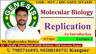 Replication  Molecular Biology  Lecture2  CSIR NETJRF  Life science [upl. by Ginni]