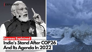 Express Explained India After COP26 And Its Agenda In 2022 [upl. by Mayrim]