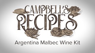 Making Winexpert Reserve Argentina Malbec  Campbell’s Recipes [upl. by Rolandson]