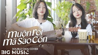 MUỘN RỒI MÀ SAO CÒN  MTP  Double Chou Cover [upl. by Assedo427]