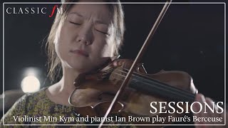 Violinist Min Kym and pianist Ian Brown play Faurés Berceuse [upl. by Toomin]