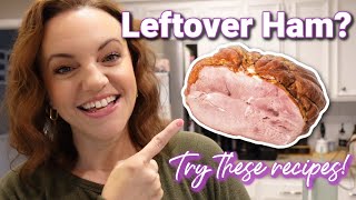 4 EASY ham recipes  Perfect for using LEFTOVER HAM [upl. by Ardena]