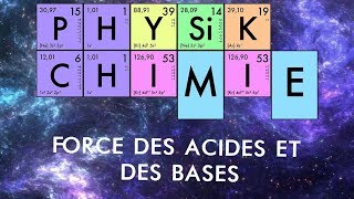 PhysiqueChimie  Force des acides et des bases [upl. by Wildon584]