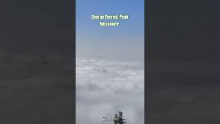 Above the Clouds at George Everest Peak  Mesmerizing Mussoorie Views [upl. by Doy]