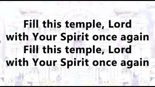 Benny Hinn  Fill This Temple Lyrics [upl. by Hahseram]