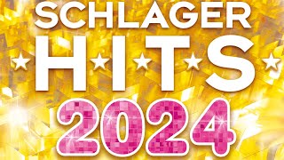 SCHLAGER HITS 2024 ⭐️ MEGA SCHLAGER ✨ HIT MIX [upl. by Nosnevets]