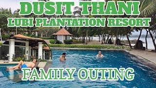 Dusit Thani Lubi Plantation Resort Davao de Oro  Family Outing lubiplantationresort [upl. by Annaira604]