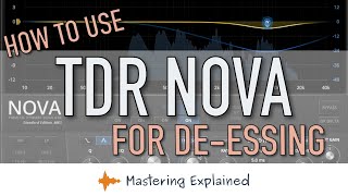 How to use TDR Nova for deessing [upl. by Ymeon]