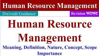 Human Resource Management HRM Meaning Definition Nature Scope Importance hrm bba hrm bcom [upl. by Leaffar]