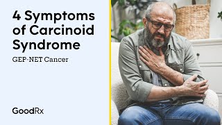 Symptoms of Carcinoid Syndrome With GEPNET Cancer  GoodRx [upl. by Nnaeitak]