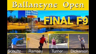 2020 PDGA BALLANTYNE OPEN FINAL ROUND FRONT 9  Dickerson Schultz Turner Ramsey [upl. by Marie-Jeanne]