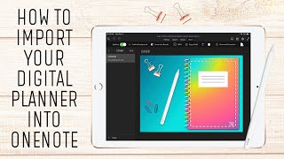 HOW TO IMPORT YOUR DIGITAL PLANNER INTO ONENOTE  Digital Planning In OneNote [upl. by Sirod]