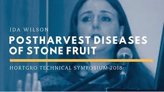 Ida Wilson—Postharvest Diseases of Stone Fruit [upl. by Armillda363]