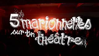 5 Marionnettes sur Ton Théâtre  Teaser [upl. by Anitsrik590]