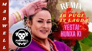 16 pugi 17 lagda yastai hunxa ki DJ MAdwell [upl. by Elamaj]