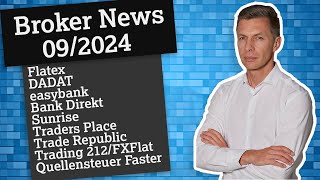 News 092024 Trade Republic steuereinfach Flatex DADAT easybank Bank Direkt Sunrise [upl. by Esbensen]