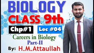 Careers in Biology partII  Chapter 2  Biology Class 9th  Lec4 [upl. by Daphna]