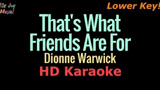 Thats What Friends Are For Lower Key  Dionne Warwick HD KARAOKE [upl. by Oag]