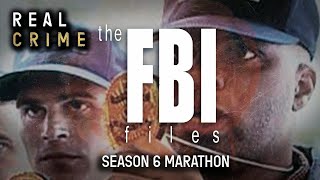 14 Hour FBI Files Season 6 Marathon  Real Crime [upl. by Taryne]