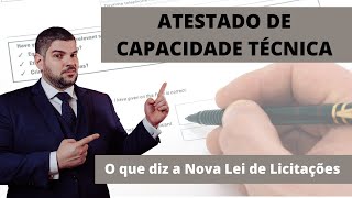 Os atestados de capacidade técnica na Nova Lei de Licitações [upl. by Margaret]