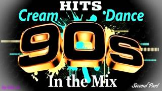 Cream Dance Hits of 90s  In the Mix  Second Part Mixed by Geob [upl. by Ehrlich]