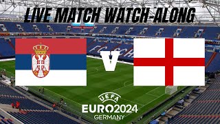 SERBIA vs ENGLAND  Match Watch Along [upl. by Aseretairam]