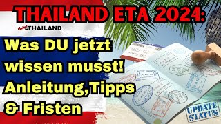 Thailand ETA update 2024 Was du jetzt wissen musst Antrag Tipps amp Fristen – Verpasst es nicht [upl. by Edelman]