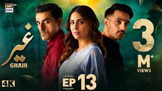 Ghair Episode 13  1 November 2024 Eng Sub  Ushna Shah  Usama Khan  Adeel Hussain  ARY Digital [upl. by Shurlocke]