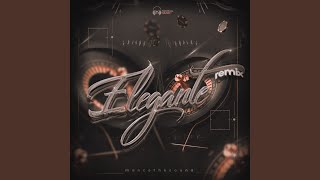 Elegante Remix [upl. by Trenna]