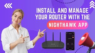 Install And Manage Your Router With The Nighthawk App [upl. by Llehsram991]