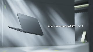 Acer Chromebook Plus 514 – A Chromebook Designed for Your Dynamic Lifestyle  Acer [upl. by Pickford]