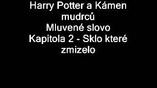 Harry Potter a Kámen mudrců Mluvené slovo JLábus  Kap 2  Sklo které zmizelo [upl. by Aihsiym]