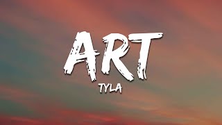 Tyla  ART Lyrics [upl. by Baecher]