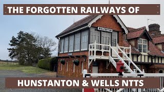 The forgotten Railways of Hunstanton amp Wells next to the sea [upl. by Kcirddes]