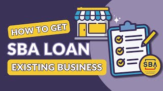 How to Get an SBA Loan for an Existing Small Business Full Checklist [upl. by Konstanze]